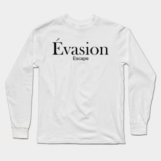 evasion - escape Long Sleeve T-Shirt
